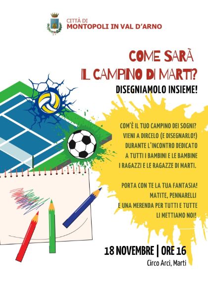 Come sarà il campino di Marti?