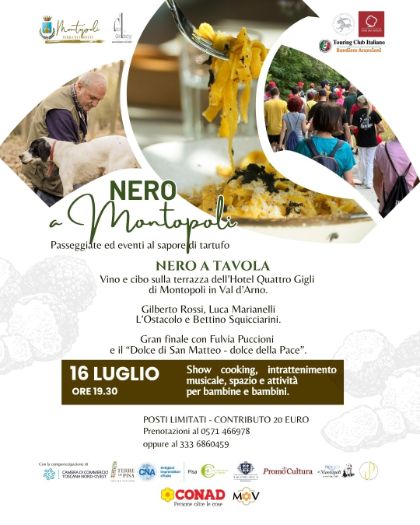 Nero a Montopoli: il tartufo nero protagonista dell’estate. Il 16 luglio torna “Nero a tavola” e prende il via la rassegna nei ristoranti del territorio